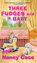 Three Fudges and a Baby by Nancy Coco, 9781496743701