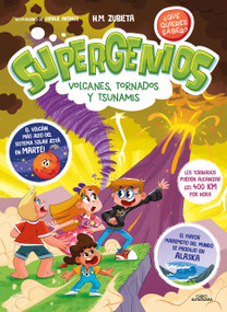 Supergenios: Volcanes, tornados y tsunamis / Super Geniuses: Volcanoes, Tornadoes, and Tsunamis (Spanish Edition) by H.M. Zubieta, Juanje Infante, 9788419507587