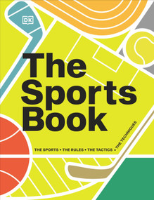 The Sports Book - 9780744092820 by DK, 9780744092820