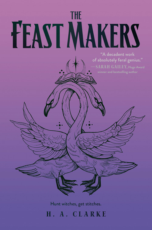 The Feast Makers by H. A. Clarke, 9781645660811