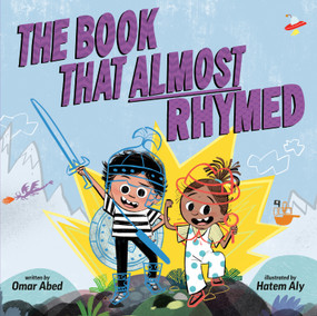 The Book That Almost Rhymed by Omar Abed, Hatem Aly, 9780593406380