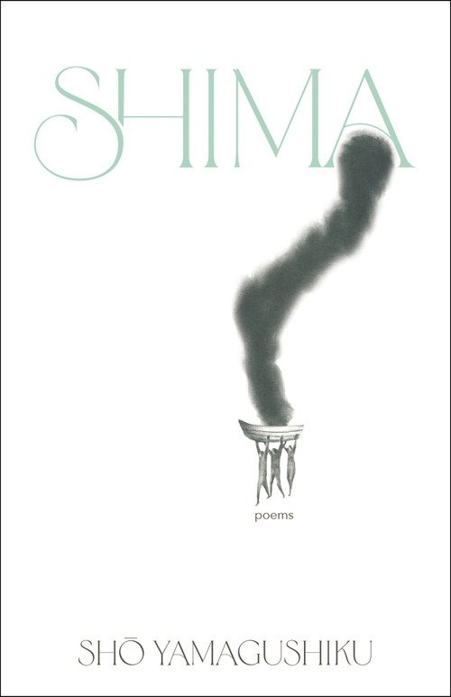 shima (Poems) by sho yamagushiku, 9780771010927
