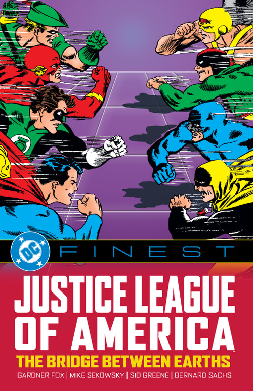 DC Finest: Justice League of America: The Bridge Between Earths by Gardner Fox, Mike Sekowsky, Sid Greene, 9781779528377