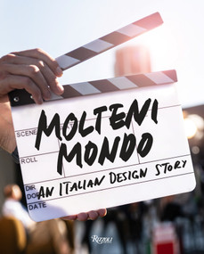 MOLTENI MONDO (An Italian Design Story) by Spencer Bailey, Beda Achermann, 9788891841629