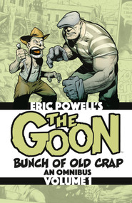 The Goon: Bunch of Old Crap Omnibus Volume 1 by Eric Powell, Eric Powell, 9781506746876