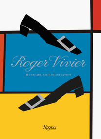 Roger Vivier (Heritage and Imagination) - 9788891841735 by Elizabeth Semmelhack, 9788891841735