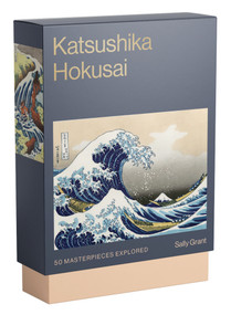 Katsushika Hokusai (50 Masterpieces Explored) by Sally Grant, 9781923049369
