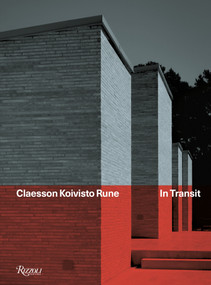 Claesson Koivisto Rune (In Transit) by Gustaf Kjellin, 9788891841568