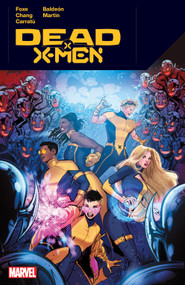 Dead X-Men by Steve Foxe, Vincenzo Carratu, Bernard Chang, Marvel Various, Lucas Werneck, 9781302957438