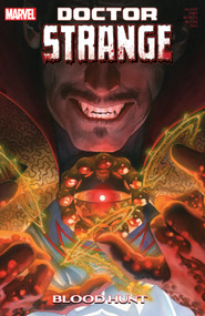 Doctor Strange By Jed Mackay Vol. 3: Blood Hunt by Jed MacKay, Danilo S. Beyruth, Pasqual Ferry, Alex Ross, 9781302954802