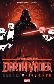 Star Wars: Darth Vader - Black, White & Red by Jason Aaron, Marvel Various, Leonard Kirk, Marvel Various, Taurin Clarke, 9781302952150
