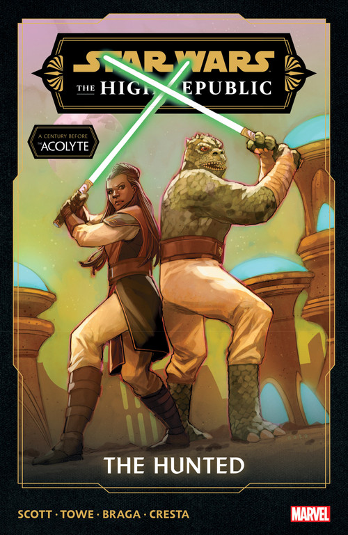 Star Wars: The High Republic Phase III Vol. 2 - The Hunted by Cavan Scott, Laura Braga, Jim Towe, Marika Cresta, Phil Noto, 9781302955007