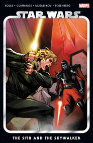 Star Wars Vol. 8: The Sith And The Skywalker by Charles Soule, Steven Cummings, Madibek Musabekov, Marvel Various, Stephen Segovia, 9781302954789