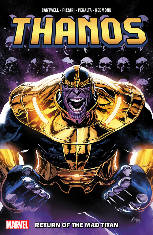 Thanos: Return of the Mad Titan by Christopher Cantwell, Luca Pizzari, German Peralta, Leinil Yu, 9781302957490