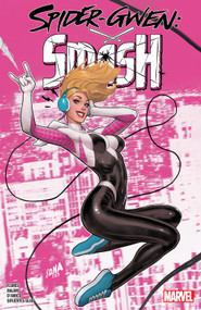 Spider-Gwen: Smash by Meliss Flores, Enid Balam, David Nakayama, 9781302956554