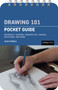 Drawing 101: Pocket Guide (Materials, Shading, Perspective, Shapes, Sketching, and More) by Josh Powell, 9798888142776