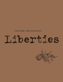 Liberties Journal of Culture and Politics (Winter 2025) - 9798985430271 by Tim Wu, Marci Shore, James Wolcott, Leon Wieseltier, Celeste Marcus, 9798985430271