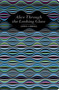 Alice Through the Looking Glass by Lewis Carroll, 9781914602559
