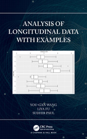 Analysis of Longitudinal Data with Examples by You-Gan Wang, Liya Fu, Sudhir Paul, 9781032196527