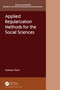 Applied Regularization Methods for the Social Sciences by Holmes Finch, 9781032209470