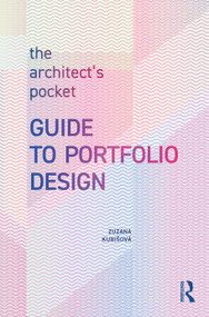 The Architect's Pocket Guide to Portfolio Design by Zuzana Kubišová, 9781032704838