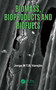 Biomass, Bioproducts and Biofuels by Jorge M.T.B. Varejão, 9781032124247