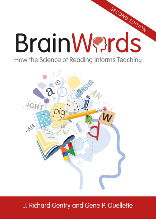 Brain Words (How the Science of Reading Informs Teaching) - 9781032753942 by J. Richard Gentry, Gene P. Ouellette, 9781032753942