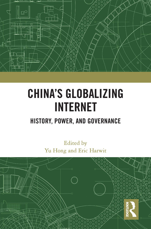 China's Globalizing Internet (History, Power, and Governance) - 9781032333373 by Yu Hong, Eric Harwit, 9781032333373