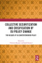 Collective Securitization and Crisification of EU Policy Change (Two Decades of EU Counterterrorism Policy) by Christian Kaunert, Sarah Léonard, 9781032271057