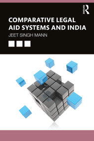 Comparative Legal Aid Systems and India by Jeet Singh Mann, 9780367745271