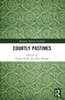 Courtly Pastimes by Gloria Allaire, Julie Human, 9781032307916