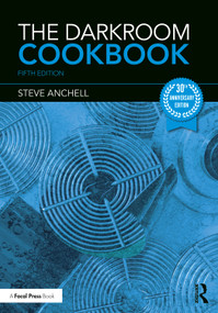 The Darkroom Cookbook by Steve Anchell, 9781032404868