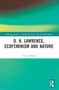 D. H. Lawrence, Ecofeminism and Nature by Terry Gifford, 9780367539283