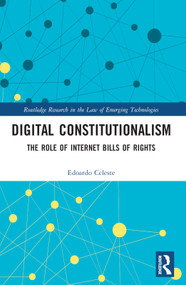Digital Constitutionalism (The Role of Internet Bills of Rights) by Edoardo Celeste, 9781032189062
