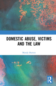 Domestic Abuse, Victims and the Law by Mandy Burton, 9781032315843