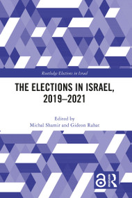 The Elections in Israel, 2019-2021 - 9781032213408 by Michal Shamir, Gideon Rahat, 9781032213408