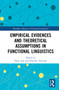 Empirical Evidences and Theoretical Assumptions in Functional Linguistics by Elissa Asp, Michelle Aldridge, 9781032267739