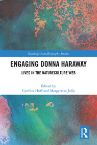 Engaging Donna Haraway (Lives in the Natureculture Web) by Cynthia Huff, Margaretta Jolly, 9781032195674