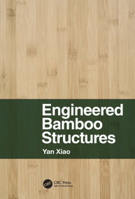 Engineered Bamboo Structures by Yan Xiao, 9781032069173