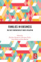 Families in Business (The Next Generation of Family Evolution) by Kathleen Randerson, Hermann Frank, Clay Dibrell, Esra Memili, 9781032379906