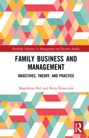 Family Business and Management (Objectives, Theory, and Practice) by Magdalena Biel, Beata Ślusarczyk, 9781032059990