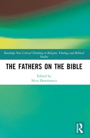 The Fathers on the Bible by Nicu Dumitraşcu, 9781032226613