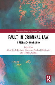 Fault in Criminal Law (A Research Companion) by Alan Reed, Michael Bohlander, 9781032245393