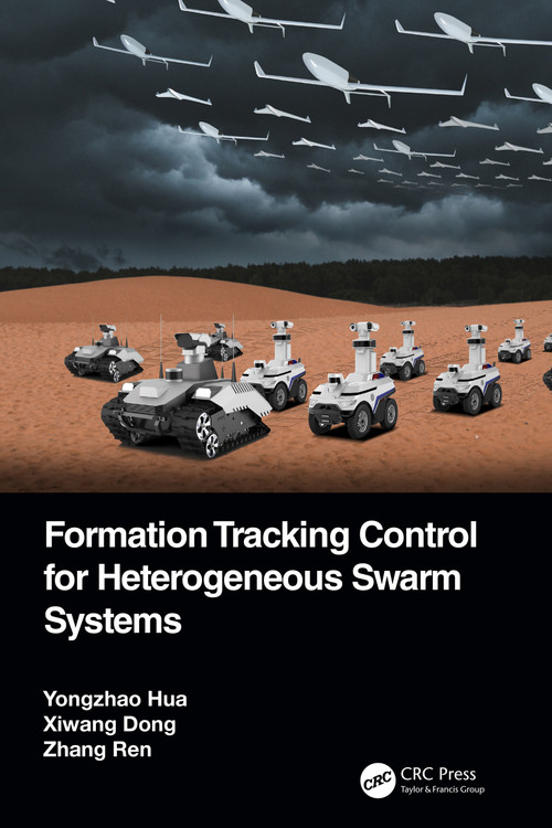 Formation Tracking Control for Heterogeneous Swarm Systems by Yongzhao Hua, Xiwang Dong, Zhang Ren, 9781032204000