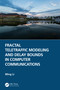Fractal Teletraffic Modeling and Delay Bounds in Computer Communications by Ming Li, 9781032215266