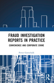 Fraud Investigation Reports in Practice (Convenience and Corporate Crime) by Petter Gottschalk, 9781032304342