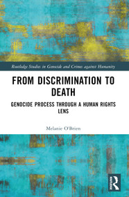 From Discrimination to Death (Genocide Process Through a Human Rights Lens) by Melanie O'Brien, 9780367645984