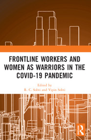 Frontline Workers and Women as Warriors in the Covid-19 Pandemic - 9781032349312 by R. C. Sobti, Vipin Sobti, 9781032349312