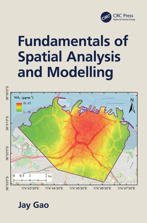 Fundamentals of Spatial Analysis and Modelling by Jay Gao, 9781032115764