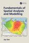 Fundamentals of Spatial Analysis and Modelling by Jay Gao, 9781032115764